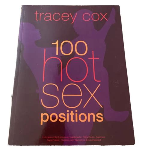 100 Hot Sex Positions Tracey Cox B3 1499 Picclick