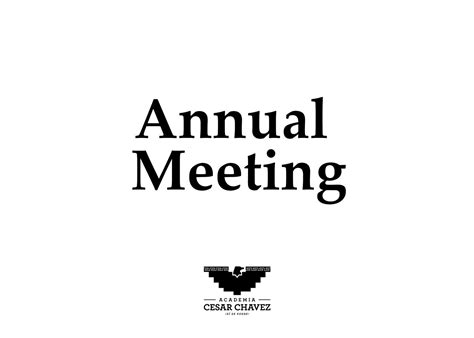 Annual Meeting — Academia Cesar Chavez School