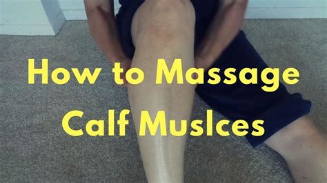 Massage Monday 412 How To Massage Calf Muscles Calf Massage Muscles Massage Calf Muscles