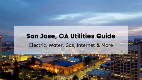 San Jose Ca Ultimate Utilities Guide 💡 Electric Water Gas Internet