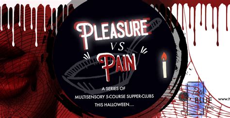 Find 89 ways to say pleasure, along with antonyms, related words, and example sentences at thesaurus.com, the world's most trusted free thesaurus. Pleasure Vs Pain - A '5 Course Multi-Sensory' Supperclub ...