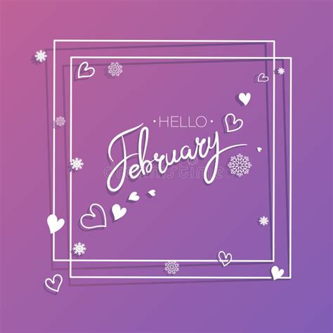 Hello February Month Frame With Hearts And Flying Snowflakes Stock