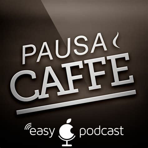 Pausa Caff Easypodcast