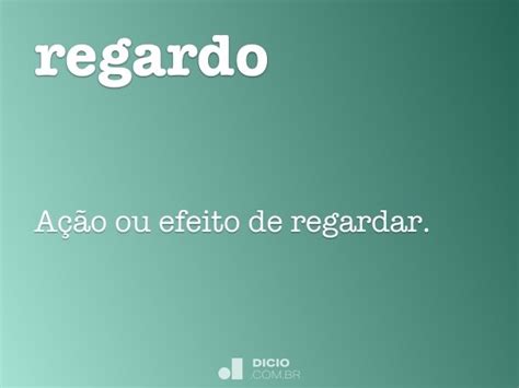 Regardo Dicio Dicionário Online De Português