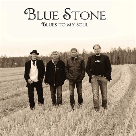 Blue Stone Blues To My Soul 2017 Download Mp3 And Flac