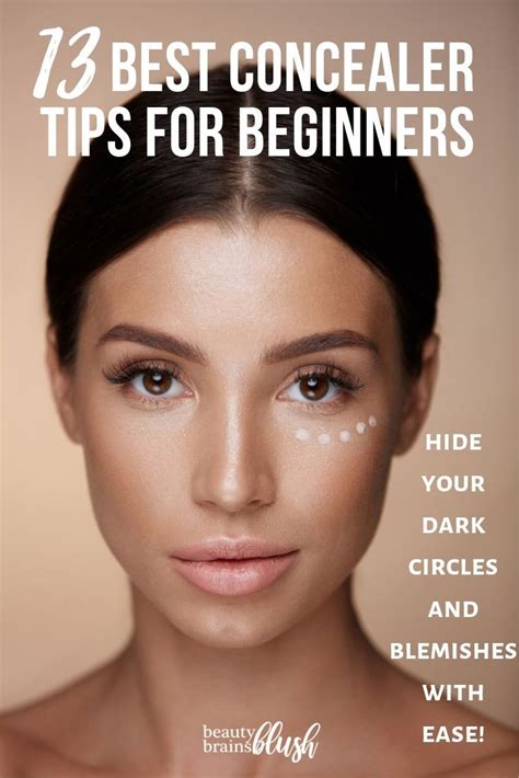 13 Best Concealer Tips For Beginners Beautybrainsblush Best