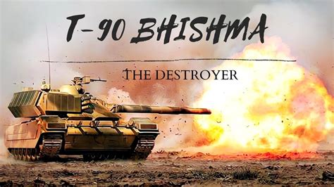 Bhishma The Destroyer T 90 Tank Indian Army Military Motivation