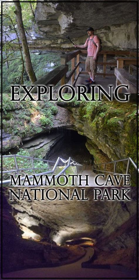 Exploring Mammoth Cave National Park Mammoth Cave National Park