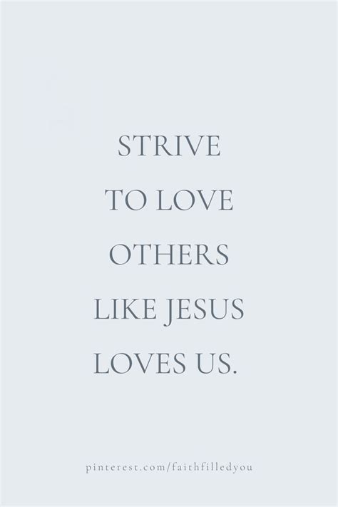 Faith Quote About Jesus And Loving Others Gods Love Quotes Love