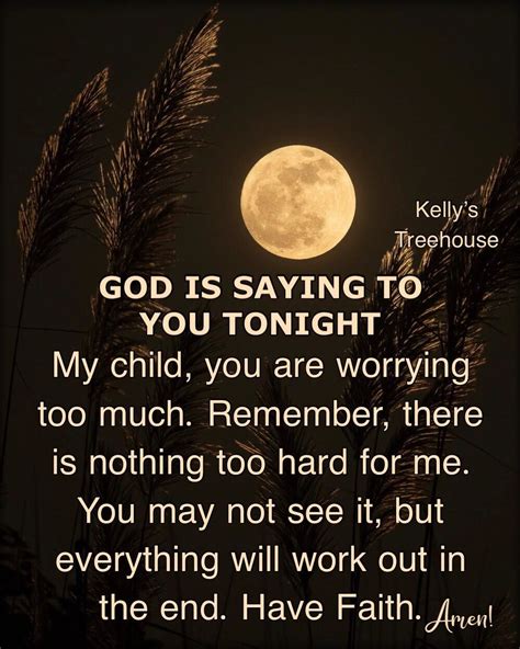 God Is Saying To You Tonight My Child You Are Worrying Too Much