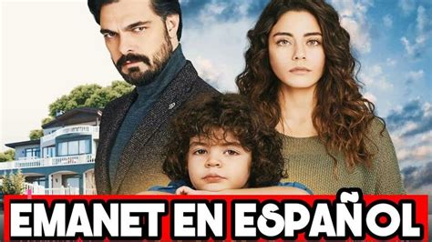 Emanet El Legado Nueva Serie En Español Youtube Series Completas En