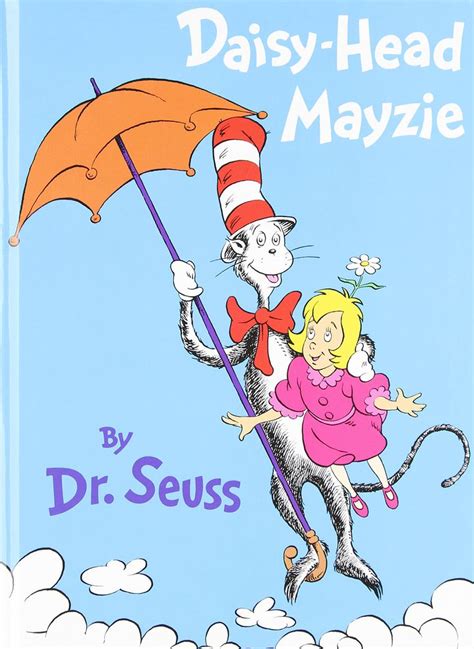 Daisy Head Mayzie By Dr Seuss Daisy Head Mayzie Dr Seuss Books Dr