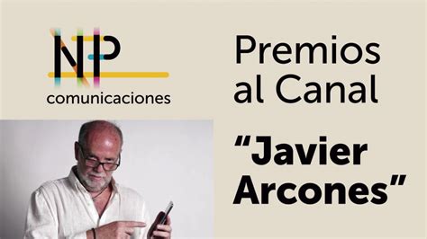 los premios al canal javier arcones anuncia los ganadores de 2019 taipricebook