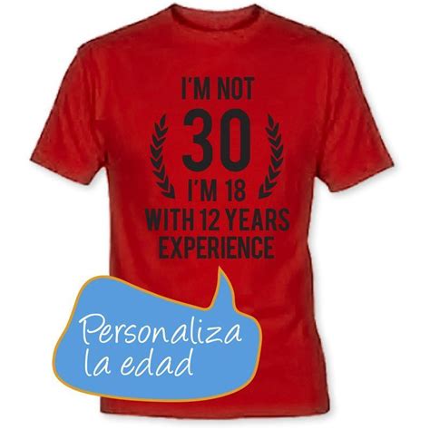 Camiseta Personalizada Para Cumpleaños Con Mensaje Divertido