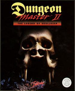Dungeon Master Ii The Legend Of Skullkeep Exotica