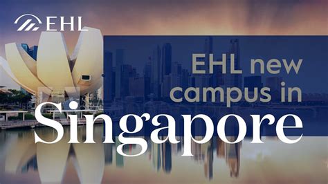 Ehl New Campus In Singapore Youtube