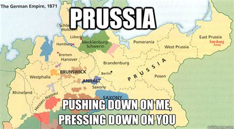 Prussia Pushing Down On Me Pressing Down On You Under Prussia
