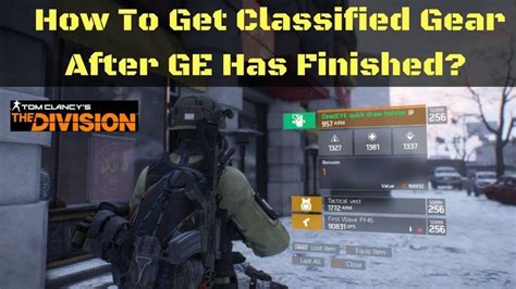 The Division How To Get Classified Gear After GE Has Finished Division Games Tom Clancy The