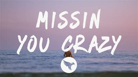 russ missin you crazy lyrics youtube