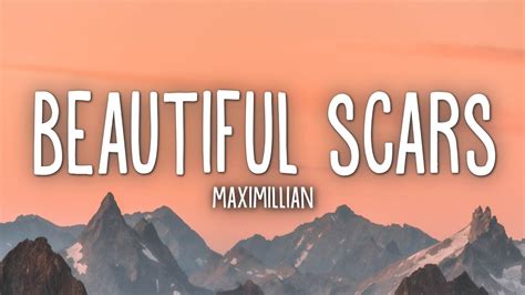 Maximillian Beautiful Scars Lyrics Youtube