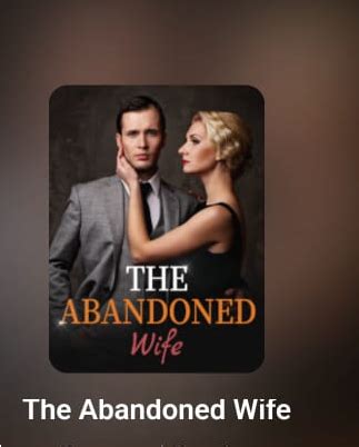 Read The Abandoned Wife Novel Online Free