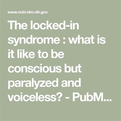The Locked In Syndrome What Is It Like To Be Conscious But Paralyzed And Voiceless Pubmed