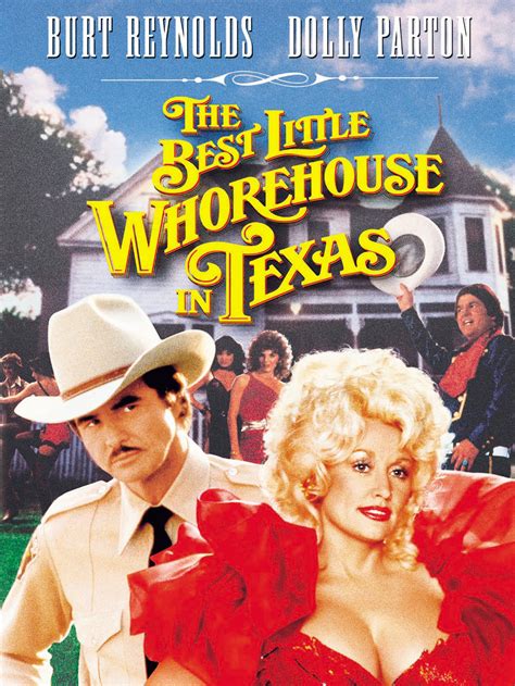 The Best Little Whorehouse In Texas Full Cast And Crew Tv Guide