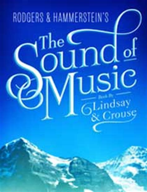 Depending on your client brief, you can incorporate instruments, musical notes, symbols, formats, and much more. The Sound of Music - Broadway Musical - 2015-2017 Tour | IBDB