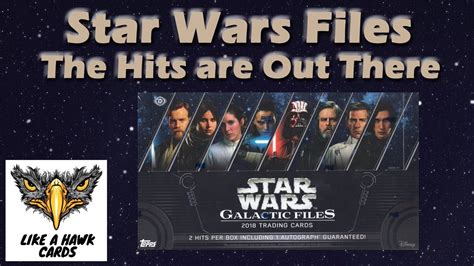 2018 Star Wars Galactic Files 2 Hits Relic Hit To 50 Youtube