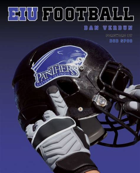 Eastern Illinois Panthers Football By Dan Verdun Hardcover Barnes