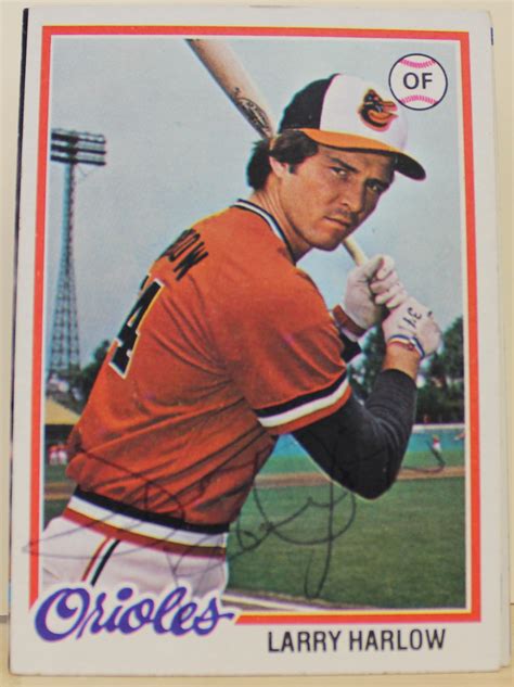 Larry harlow page at the bullpen wiki. Larry Harlow Baltimore Orioles Autographed 1978 Topps Card ...