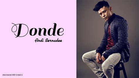 170,868 likes · 191 talking about this. Donde - Andi Bernadee (HD Video Lirik) - YouTube