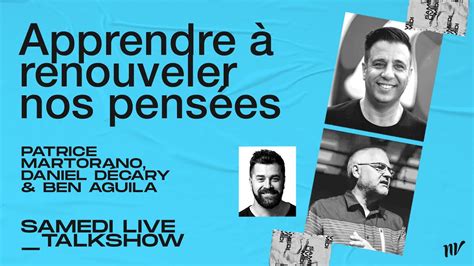 Apprendre à Renouveler Nos Pensées Talk Show Patrice Martorano