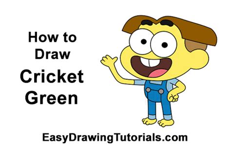 How To Draw Cricket Big City Greens Video And Step By Step Pictures