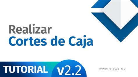 Realizar Cortes De Caja En SICAR Punto De Venta V2 2 SICAR MX YouTube