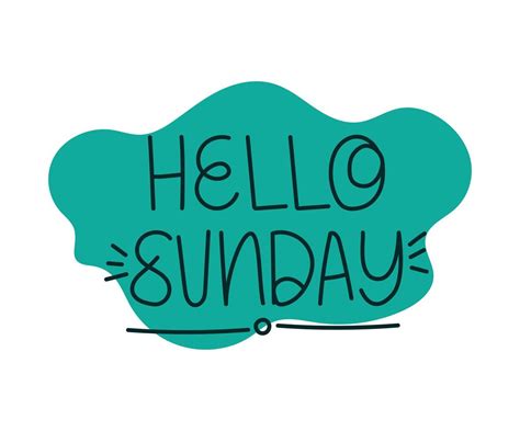 Lettering Of Hello Sunday 6617190 Vector Art At Vecteezy