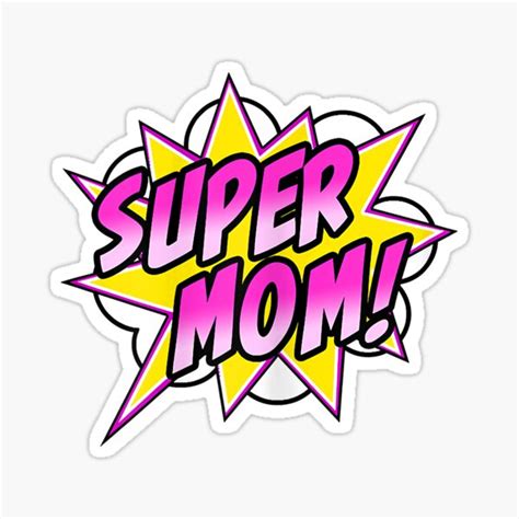 womens super mom comic book superhero mother s day sticker by donnellhoux redbubble