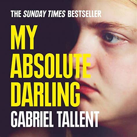 My Absolute Darling Audio Download Gabriel Tallent Alex Mckenna Harpercollins Publishers