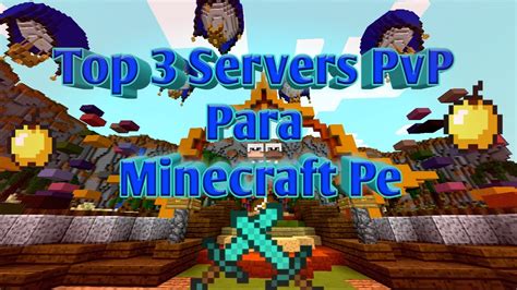 Top 3 Mejores Servers Pvp Para Minecraft Pe 10x Pvp 1vs1