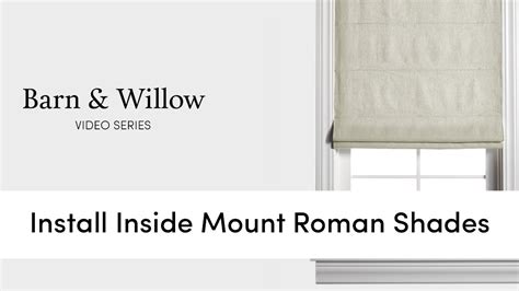 Maybe you would like to learn more about one of these? How to Install Inside Mount Roman Shades | Barn & Willow ...