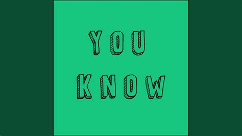 You Know - YouTube