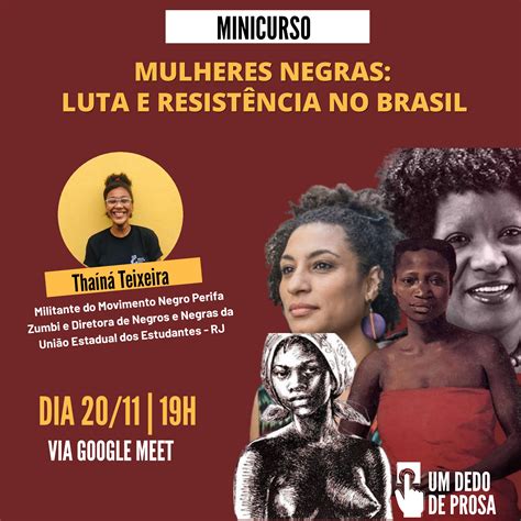 Minicurso Mulheres Negras Luta E Resist Ncia No Brasil Universidade Federal Do Cariri
