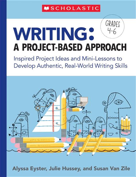 Writing A Project Based Approach Classroom Essentials Scholastic Canada