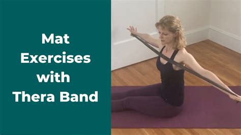 Pilates Mat Exercises With A Thera Band