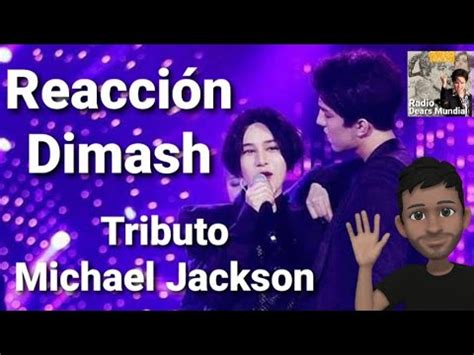 Dimash reacción tributo Michael Jackson The Singer Jonas YouTube