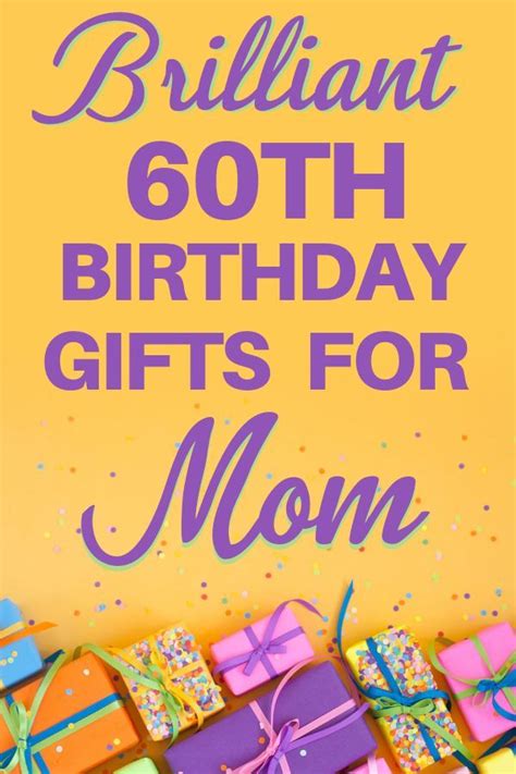 60th Birthday Gift Ideas for Mom - Top 35 Birthday Gifts for Mothers