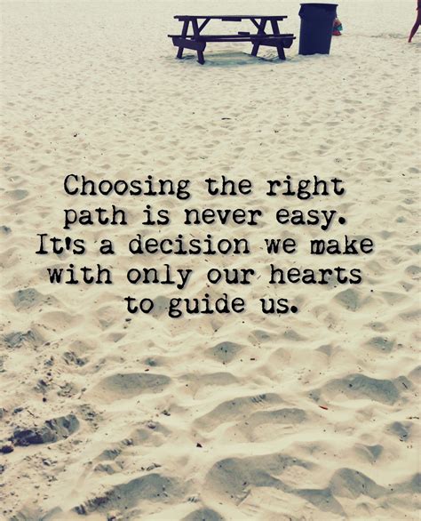 Quotes About Choosing A Path Quotesgram