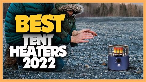 8 Best Tent Heaters 2022 You Can Buy For Camping Evercountryside