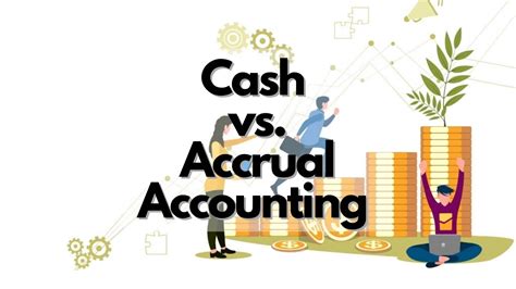 Cash Vs Accrual Do You Know Which Accounting Method Is Right For Your