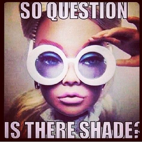 Do I Detect Shade Sunglasses Quotes Round Sunglasses Eyewear Lol